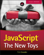 JavaScript : The New Toys - T. J. Crowder