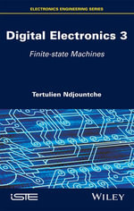 Digital Electronics 3 : Finite-state Machines - Tertulien Ndjountche