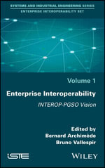 Enterprise Interoperability : INTEROP-PGSO Vision - Bernard Archimède