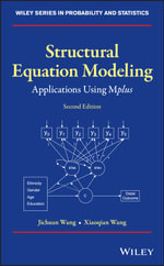 Structural Equation Modeling : Applications Using Mplus - Jichuan Wang