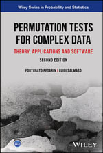 Permutation Tests for Complex Data : Theory, Applications and Software - Fortunato Pesarin