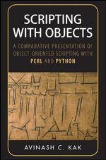 Scripting with Objects : A Comparative Presentation of Object-Oriented Scripting with Perl and Python - Avinash C. Kak