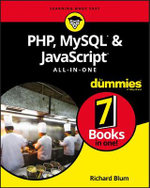 PHP, MySQL, & JavaScript All-in-One For Dummies : For Dummies (Computer/Tech) - Richard Blum