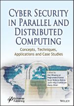 Cyber Security in Parallel and Distributed Computing : Concepts, Techniques, Applications and Case Studies - Dac-Nhuong Le
