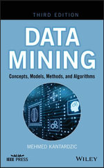 Data Mining : Concepts, Models, Methods, and Algorithms - Mehmed Kantardzic