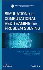 Simulation and Computational Red Teaming for Problem Solving : IEEE Press Series on Computational Intelligence - Jiangjun Tang