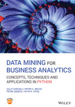 Data Mining for Business Analytics : Concepts, Techniques and Applications in Python - Galit Shmueli