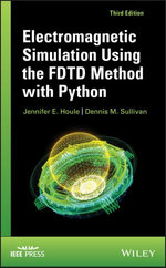 Electromagnetic Simulation Using the FDTD Method with Python - Jennifer E. Houle