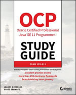 OCP Oracle Certified Professional Java SE 11 Programmer I Study Guide : Exam 1Z0-815 - Jeanne Boyarsky