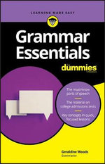 Grammar Essentials For Dummies : For Dummies (Language & Literature) - Geraldine Woods