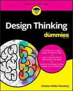 Design Thinking For Dummies : For Dummies - Christian Müller-Roterberg