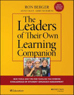 The Leaders of Their Own Learning Companion : New Tools and Tips for Tackling the Common Challenges of Student-Engaged Assessment - Ron Berger