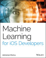 Machine Learning for iOS Developers - Abhishek Mishra