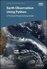 Earth Observation Using Python : A Practical Programming Guide - Rebekah B. Esmaili