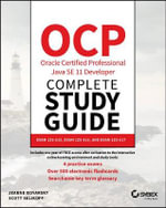 OCP Oracle Certified Professional Java SE 11 Developer Complete Study Guide : Exam 1Z0-815, Exam 1Z0-816, and Exam 1Z0-817 - Jeanne Boyarsky