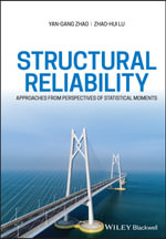 Structural Reliability : Approaches from Perspectives of Statistical Moments - Yan-Gang Zhao