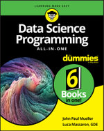 Data Science Programming All-in-One For Dummies - John Paul Mueller