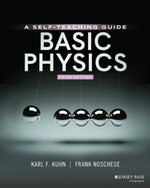 Basic Physics : A Self-Teaching Guide - Karl F. Kuhn
