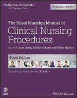 The Royal Marsden Manual of Clinical Nursing Procedures : 10th edition - Sara Lister