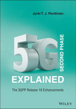 5G Second Phase Explained : The 3GPP Release 16 Enhancements - Jyrki T. J. Penttinen
