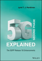 5G Second Phase Explained : The 3GPP Release 16 Enhancements - Jyrki T. J. Penttinen