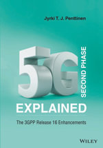 5G Second Phase Explained : The 3GPP Release 16 Enhancements - Jyrki T. J. Penttinen