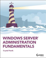 Windows Server Administration Fundamentals - Crystal Panek