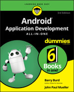 Android Application Development All-in-One For Dummies : 3rd edition - Barry Burd