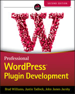Professional WordPress Plugin Development - Brad Williams