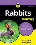 Rabbits For Dummies : 2nd edition - Connie Isbell