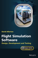 Flight Simulation Software : Design, Development and Testing - David Allerton
