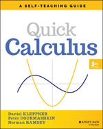 Quick Calculus : 3rd Edition - A Self-Teaching Guide - Daniel Kleppner