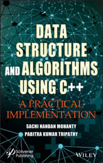 Data Structure and Algorithms Using C++ : A Practical Implementation - Sachi Nandan Mohanty
