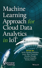 Machine Learning Approach for Cloud Data Analytics in IoT - Sachi Nandan Mohanty