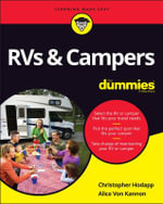 RVs & Campers For Dummies : For Dummies (Travel) - Christopher Hodapp