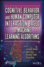 Cognitive Behavior and Human Computer Interaction Based on Machine Learning Algorithms - Sandeep Kumar