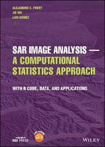 SAR Image Analysis - A Computational Statistics Approach : With R Code, Data, and Applications - Alejandro C. Frery