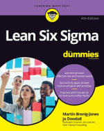 Lean Six Sigma For Dummies : 4th edition - Martin Brenig-Jones