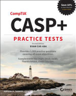 CASP+ CompTIA Advanced Security Practitioner Practice Tests : Exam CAS-004, 2nd Edition - Nadean H. Tanner