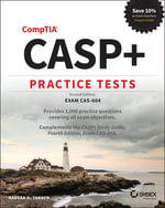 CASP+ CompTIA Advanced Security Practitioner Practice Tests : Exam CAS-004, 2nd Edition - Nadean H. Tanner