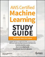 AWS Certified Machine Learning Study Guide : Specialty (MLS-C01) Exam - Shreyas Subramanian