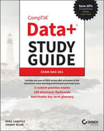 CompTIA Data+ Study Guide : Exam DA0-001 - Mike Chapple