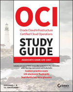 Oracle Cloud Infrastructure Operations Associate Certification Study Guide : Exam 1Z0-1067-20 - Sukumar Chillakuru