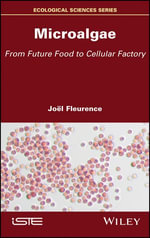 Microalgae : From Future Food to Cellular Factory - Joël Fleurence