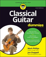 Classical Guitar For Dummies - Jon Chappell