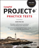 CompTIA Project+ Practice Tests : Exam PK0-005 - Brett J. Feddersen