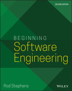Beginning Software Engineering - Rod Stephens