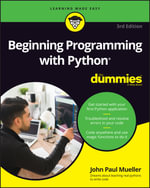 Beginning Programming with Python For Dummies : For Dummies - John Paul Mueller