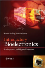 Introductory Bioelectronics : For Engineers and Physical Scientists - Ronald R. Pethig