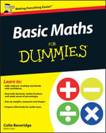 Basic Maths For Dummies, UK Edition - Colin Beveridge